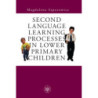 Second Language Learning Processes in Lower Primary Children [E-Book] [pdf]