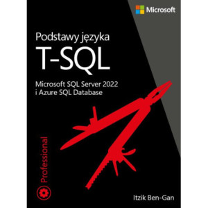 Podstawy języka T-SQL Microsoft SQL Server 2022 i Azure SQL Database [E-Book] [epub]