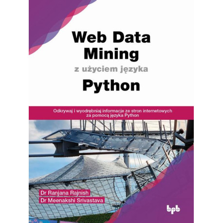 Web Data Mining z użyciem języka Python [E-Book] [pdf]