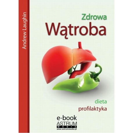 Zdrowa wątroba [E-Book] [pdf]